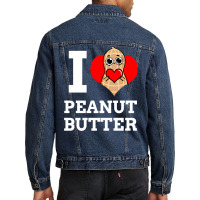 I Love Peanut Butter For Peanut Butter Lover Men Denim Jacket | Artistshot