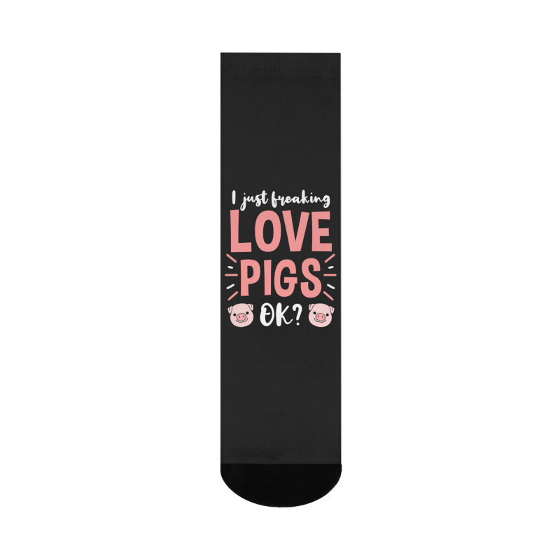 I Just Freaking Love Pigs Ok, For Pig Lover Crew Socks | Artistshot