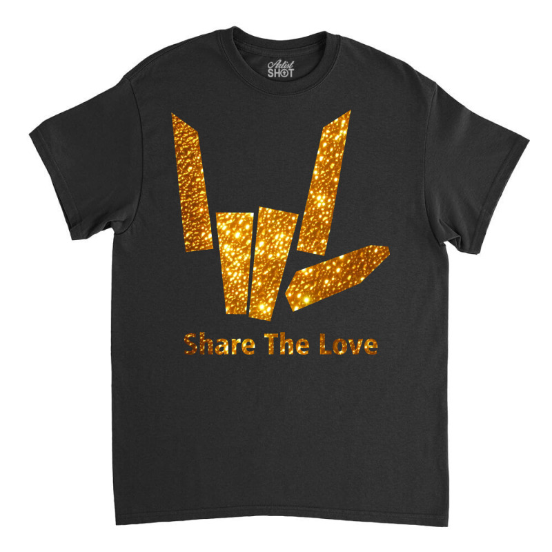 Share Love Classic T-shirt | Artistshot