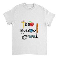 Too School For Cool,     Back To School Classic T-shirt | Artistshot