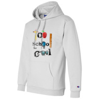 Too School For Cool,     Back To School Champion Hoodie | Artistshot