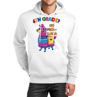 6th Grade No Prob Llama Teacher Student First Day Unisex Hoodie | Artistshot