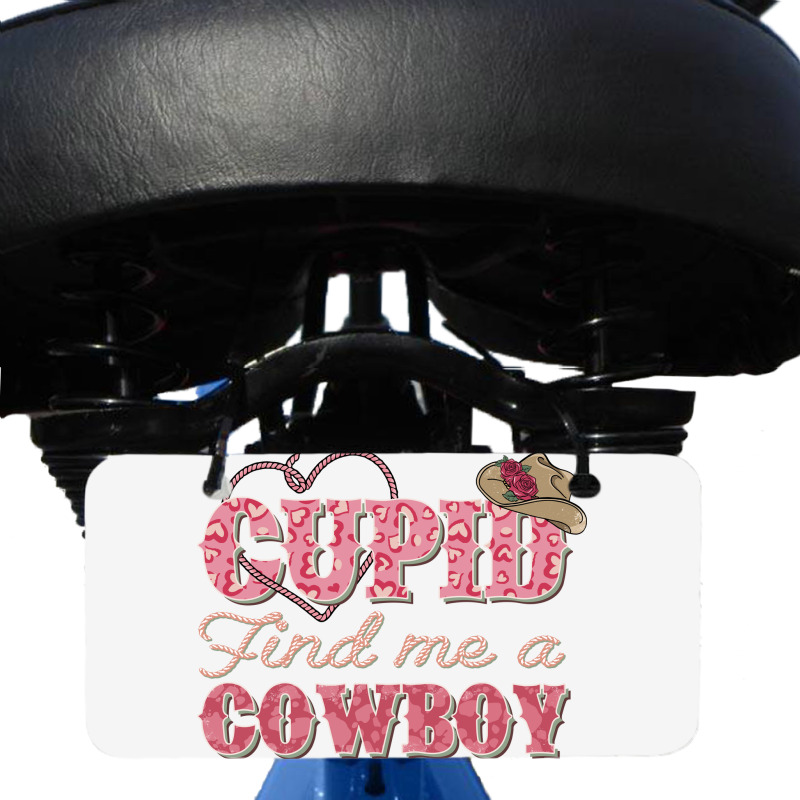 Cupid Find Me A Cowboy Sublimation Bicycle License Plate | Artistshot