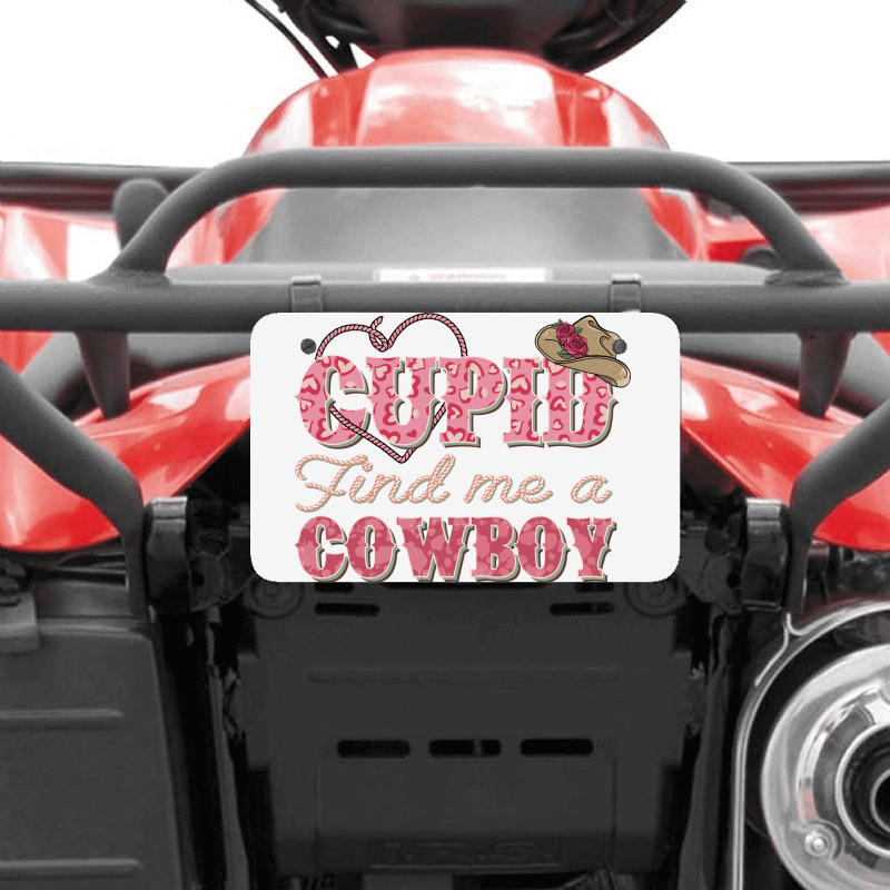 Cupid Find Me A Cowboy Sublimation Atv License Plate | Artistshot