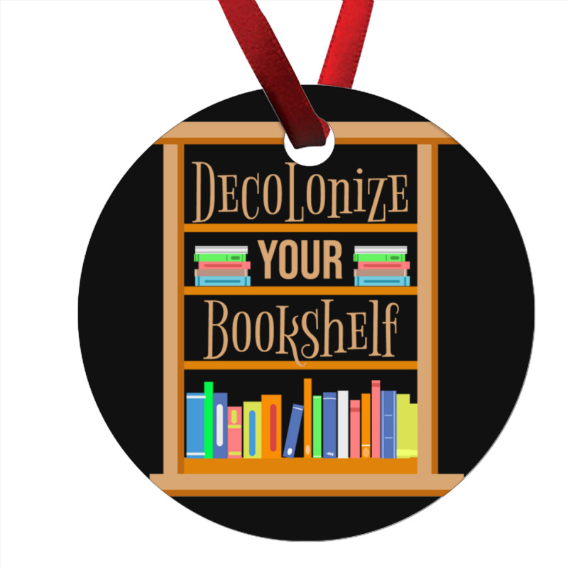 Decolonize Your Bookshelf For Book Lover Ornament | Artistshot