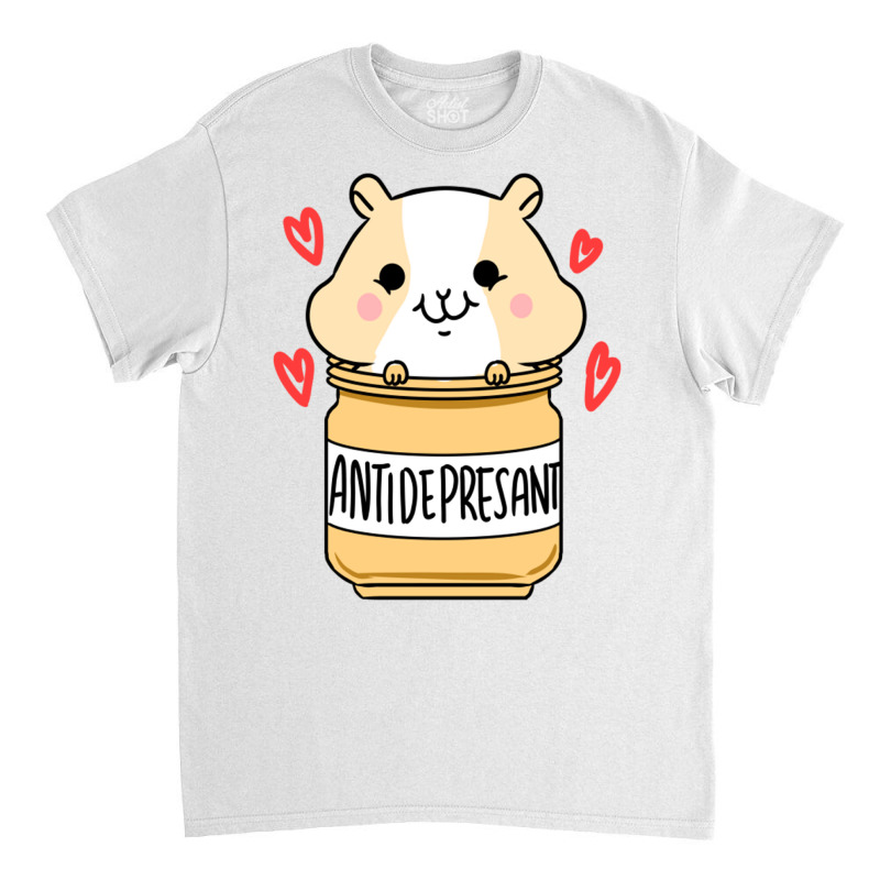 Antidepressant Guinea Pig For Guinea Pig Lover Classic T-shirt | Artistshot