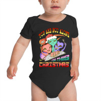 You Are Not Alone For This Christmas S Baby Bodysuit | Artistshot