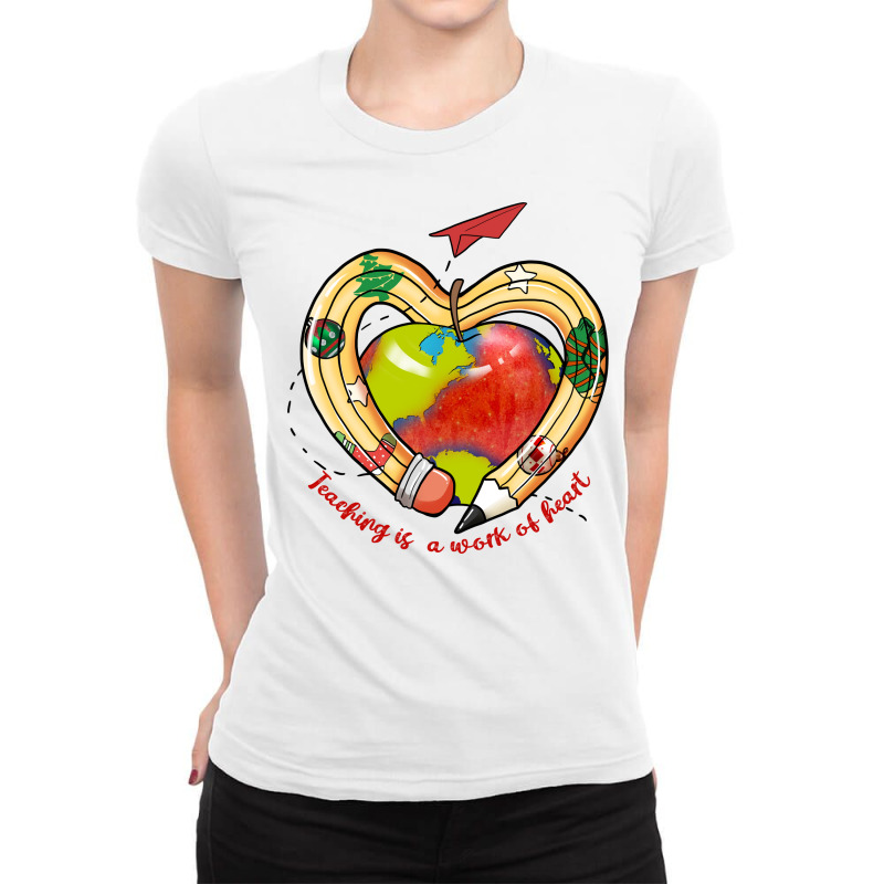 Teaching Is A Work Of Heart Sublimatio Ladies Fitted T-Shirt by hernanadez | Artistshot