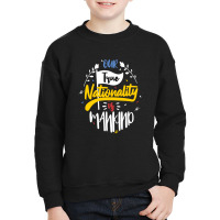 Our True Nationality Is Mankind Youth Sweatshirt | Artistshot