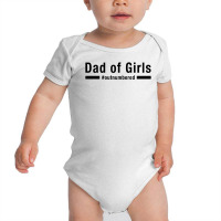 Dad Of Girls Out Numbered For Light Baby Bodysuit | Artistshot