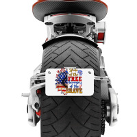 Home Of The Free Because Of The Brave Motorcycle License Plate | Artistshot