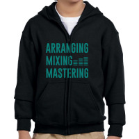 Arranging Mixing Mastering Music Youth Zipper Hoodie | Artistshot