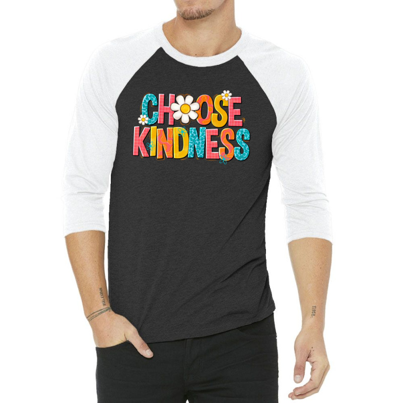 Choose Kindness 3/4 Sleeve Shirt | Artistshot