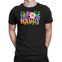 Choose Happy With Smile T-shirt | Artistshot