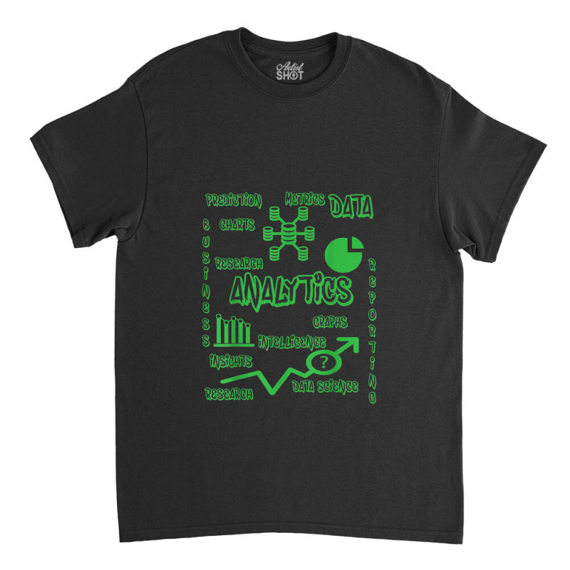 Data Analyst Analytics Science Classic T-shirt by Vivu991 | Artistshot