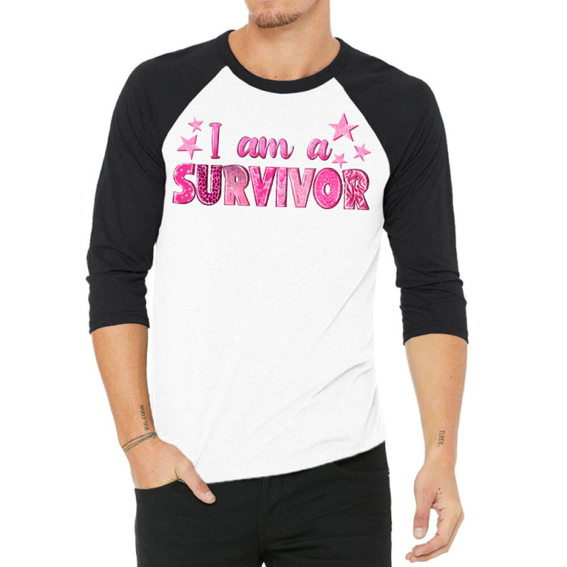 I Am A Survivor Breast Cancer 3/4 Sleeve Shirt | Artistshot