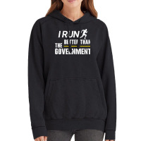 I Run Better Than The Government Vintage Hoodie | Artistshot