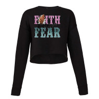 Faith Over Fear Cropped Sweater | Artistshot