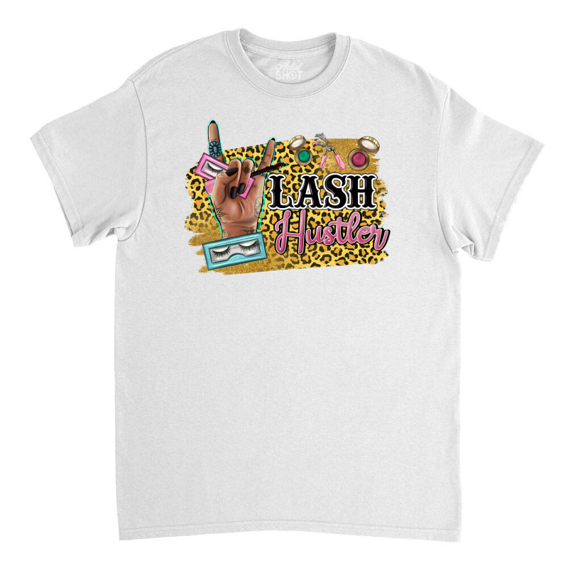 Lash Hustler Classic T-shirt | Artistshot