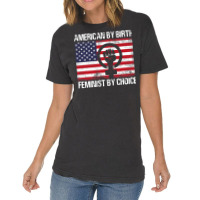 American Birth Feminist Choice Women Vintage T-shirt | Artistshot