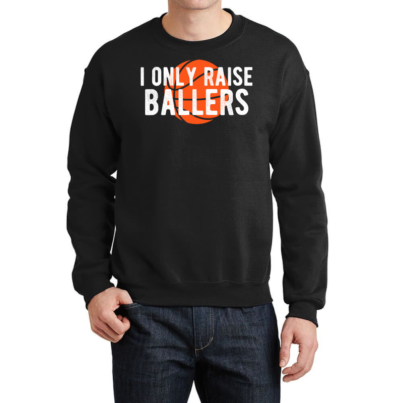 Basketball Mom Dad Raise Ballers Bball Crewneck Sweatshirt | Artistshot