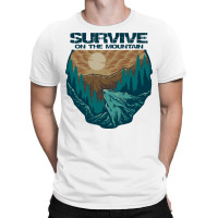 Survive On The Mountain T-shirt | Artistshot