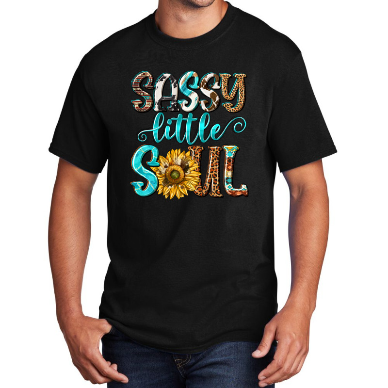 Sassy Little Soul Basic T-shirt | Artistshot