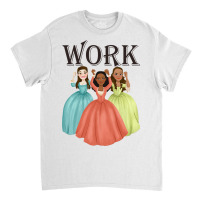 Work Classic T-shirt | Artistshot