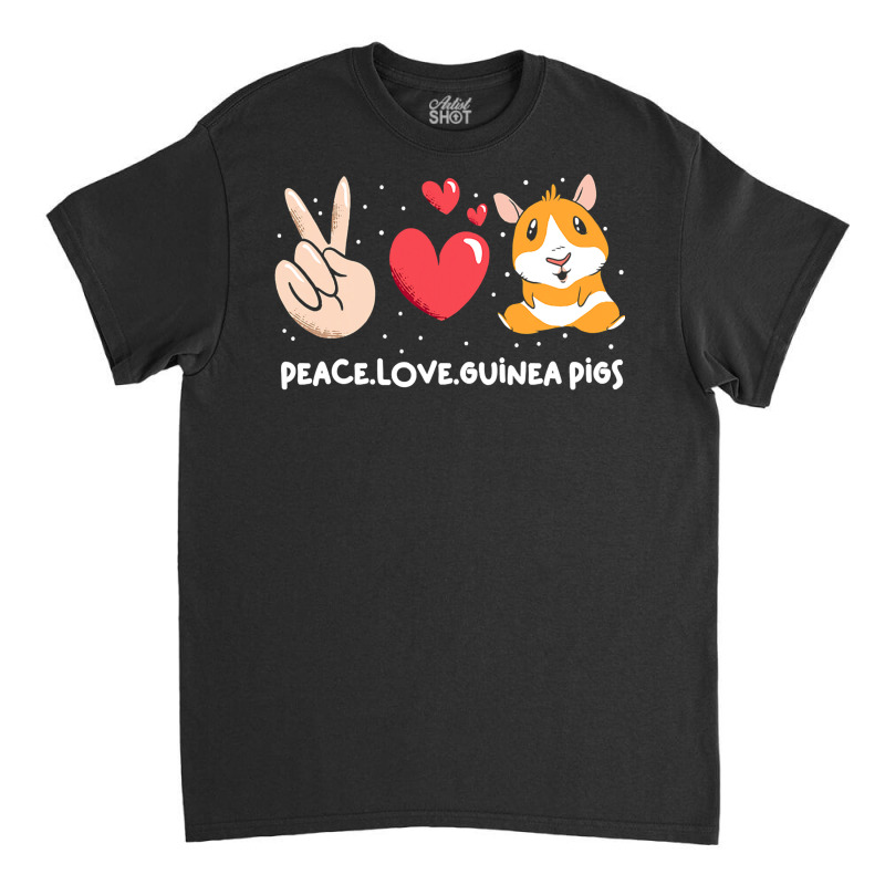 Cute Guinea Pigs Peace Love Guinea Classic T-shirt | Artistshot