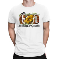 With God All Things Are Possible T-shirt | Artistshot