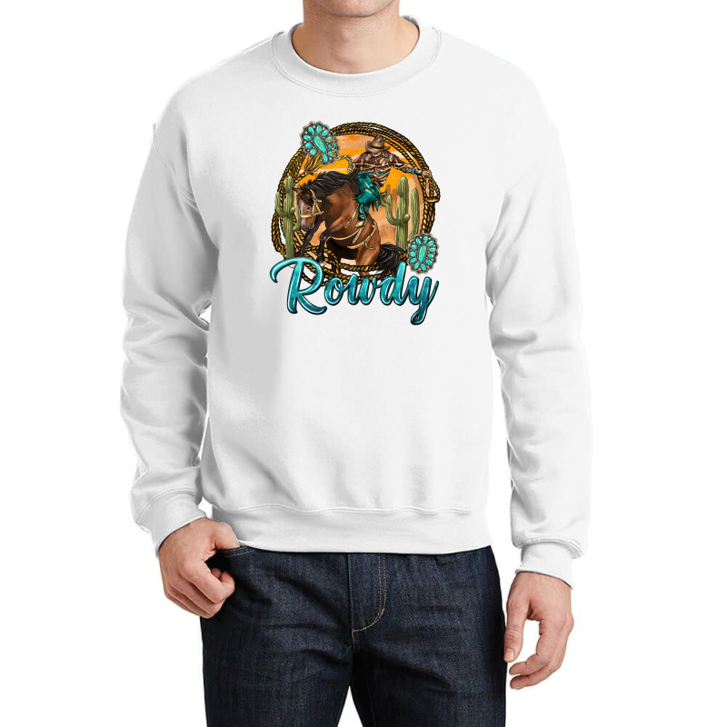 Western Rowdy Crewneck Sweatshirt | Artistshot