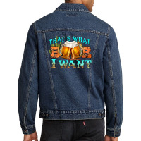 Western Beer Thats What I Want Men Denim Jacket | Artistshot