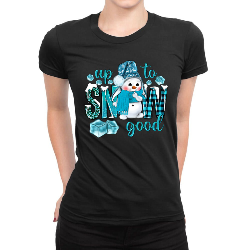 Up To Snow Good And Cute Snowman Ladies Fitted T-Shirt by NancyCooperArtShop | Artistshot