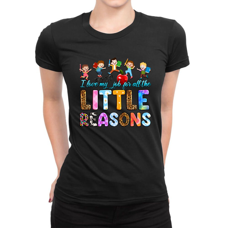 I Love My Job For All The Little Reason Ladies Fitted T-Shirt by RanaPortraitStore | Artistshot