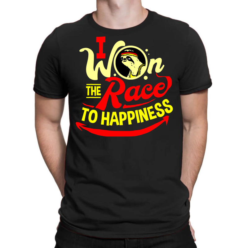 I Won The Race To Happiness Sloth T-Shirt by EnturArt | Artistshot