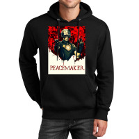 Vigilante Peacemaker Quotes Unisex Hoodie | Artistshot