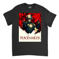 Vigilante Peacemaker Quotes Classic T-shirt | Artistshot