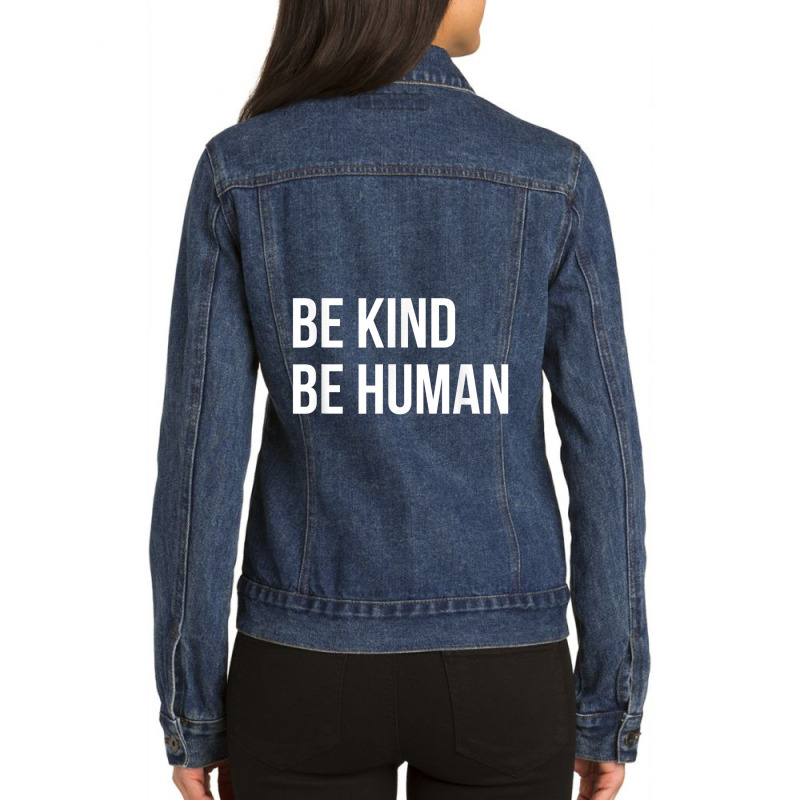 Be Kind Be Human Kindness Basic Ladies Denim Jacket by YenNgoc | Artistshot