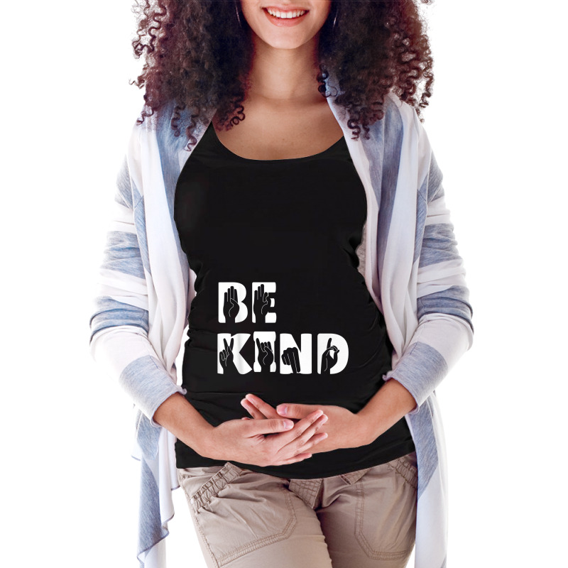 Be Kind Hand Signal Sign Language Kindness Maternity Scoop Neck T-shirt by YenNgoc | Artistshot