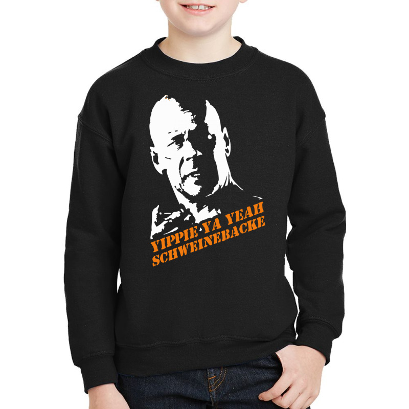 Yippie Ya Yeah Schweinebacke Die Hard Youth Sweatshirt | Artistshot