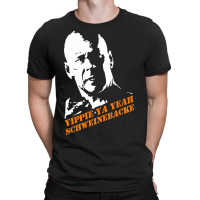 Yippie Ya Yeah Schweinebacke Die Hard T-shirt | Artistshot