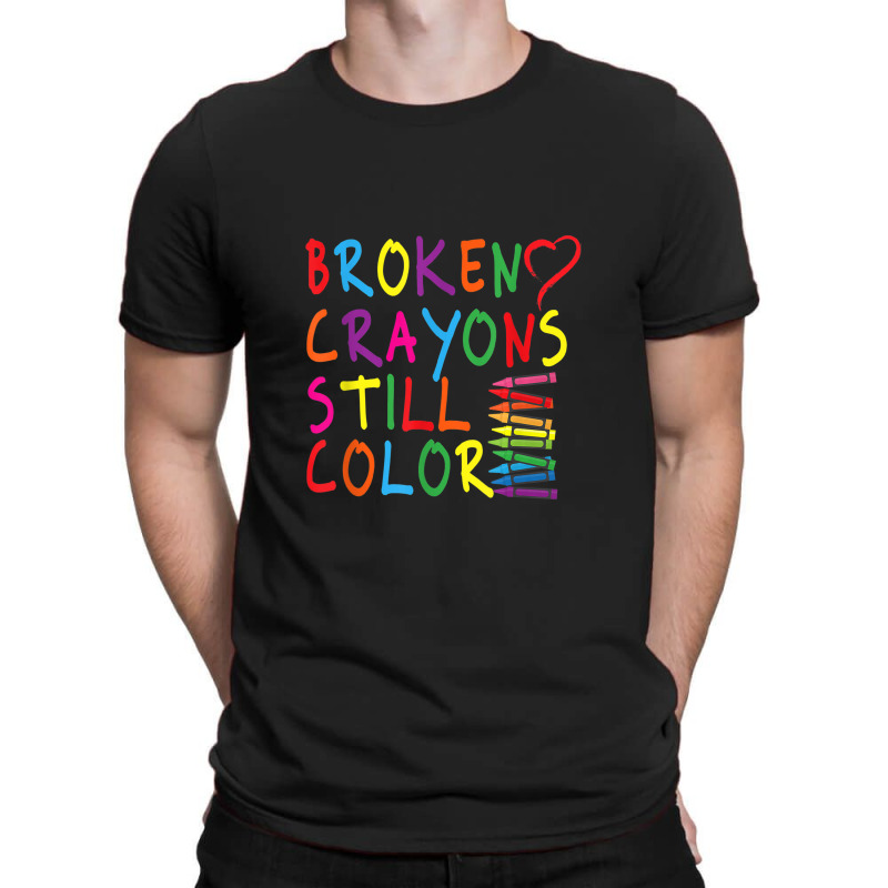 Broken Crayons Still Color Mental Health Awareness Heart T-shirt | Artistshot