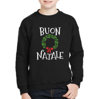 Buon Natale Christmas Italy Italian Merry Xmas Youth Sweatshirt | Artistshot