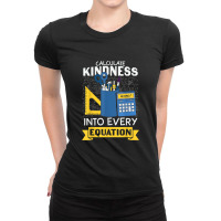 Calculate Kindness Into Every Equation Math Ladies Fitted T-shirt | Artistshot