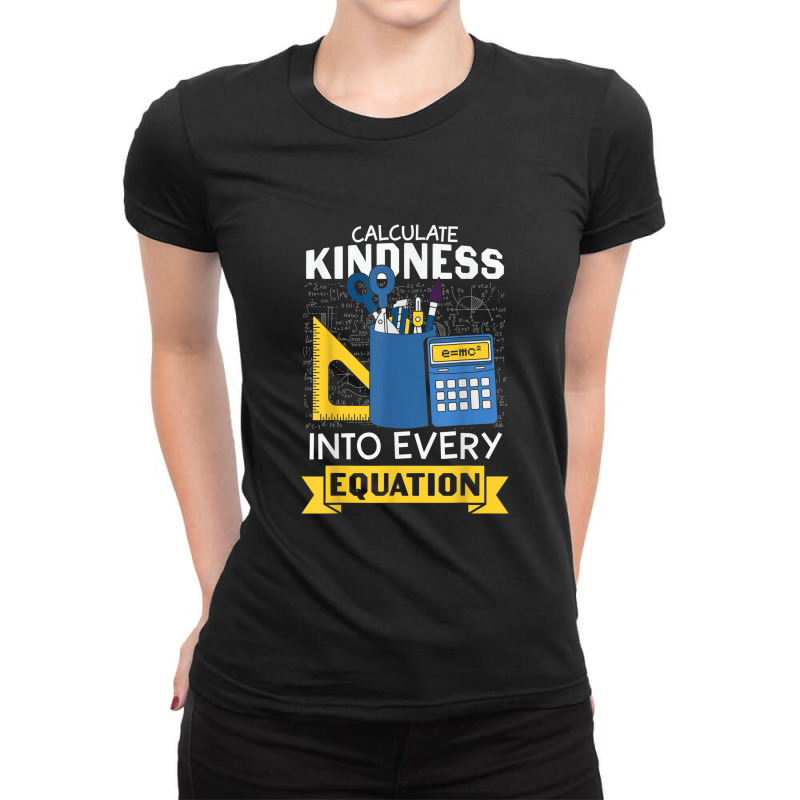 Calculate Kindness Into Every Equation Math Ladies Fitted T-Shirt by Yuh2105 | Artistshot