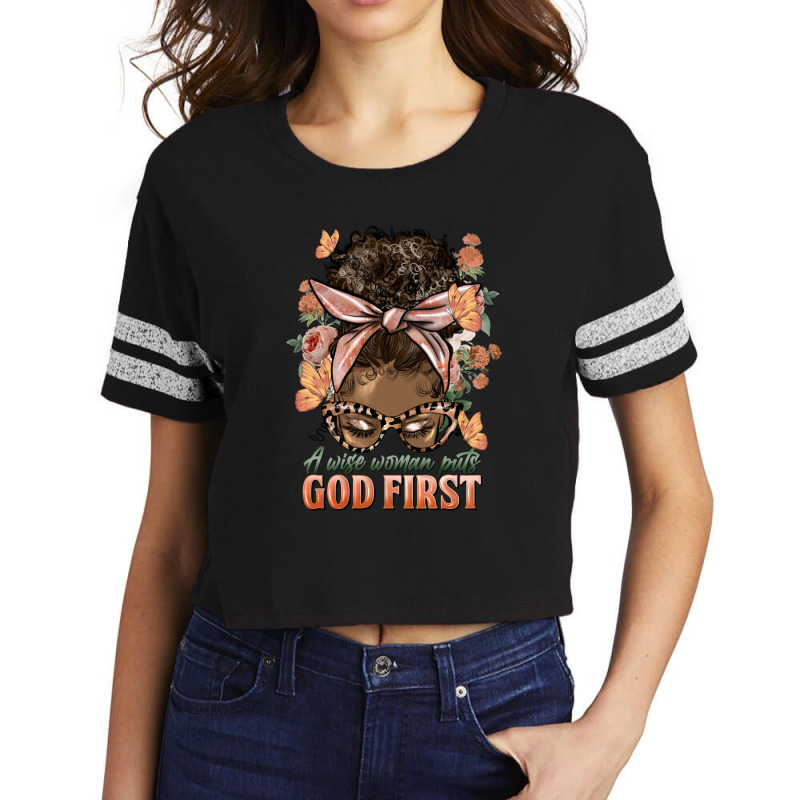 Afro Messy Bun A Wise Woman Puts God First Scorecard Crop Tee by HRA Design Shop | Artistshot