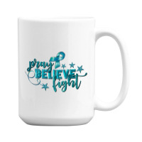 Pray Believe Fight Ovarian Cancer 15 Oz Coffee Mug | Artistshot