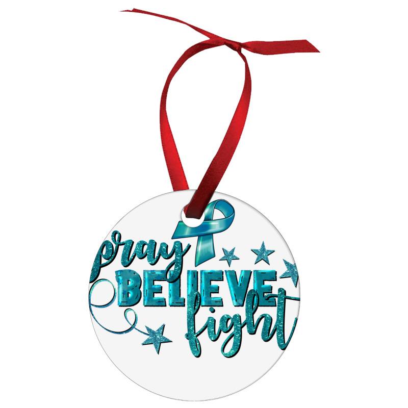 Pray Believe Fight Ovarian Cancer Ornament | Artistshot