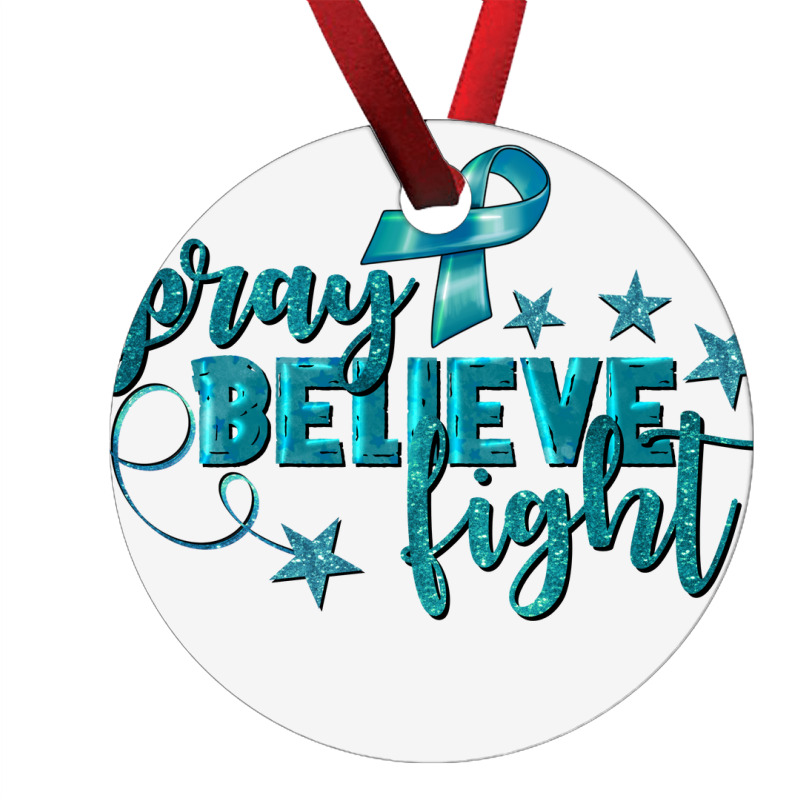 Pray Believe Fight Ovarian Cancer Ornament | Artistshot