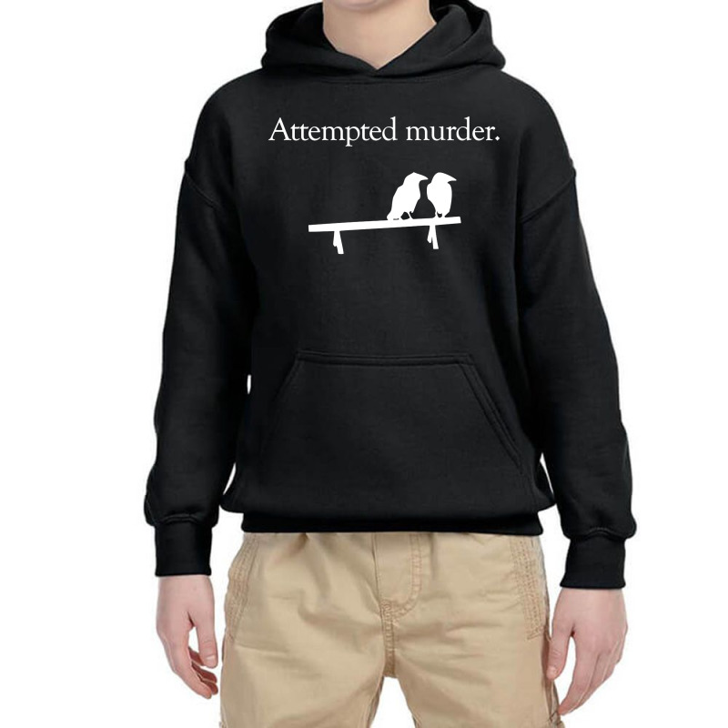 Attempted Murder Youth Hoodie by Star Store | Artistshot